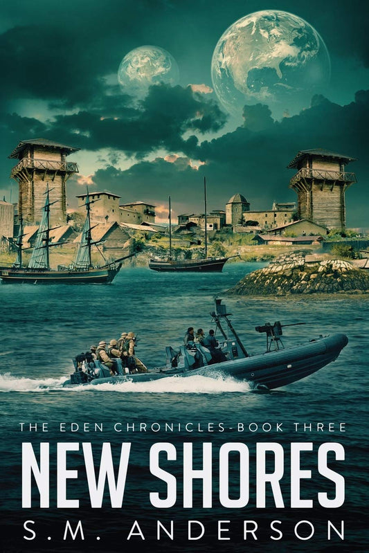 New Shores: The Eden Chronicles - Book Three