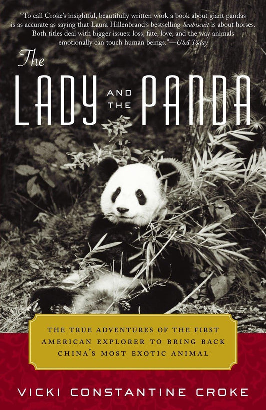 Lady and the Panda: The True Adventures of the First American Explorer to Bring Back China's Most Exotic Animal book cover