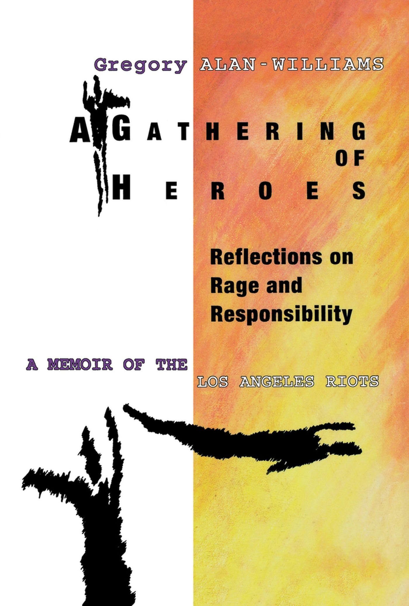 Gathering of Heroes: A Personal Memoir of the Los Angeles Riots book cover