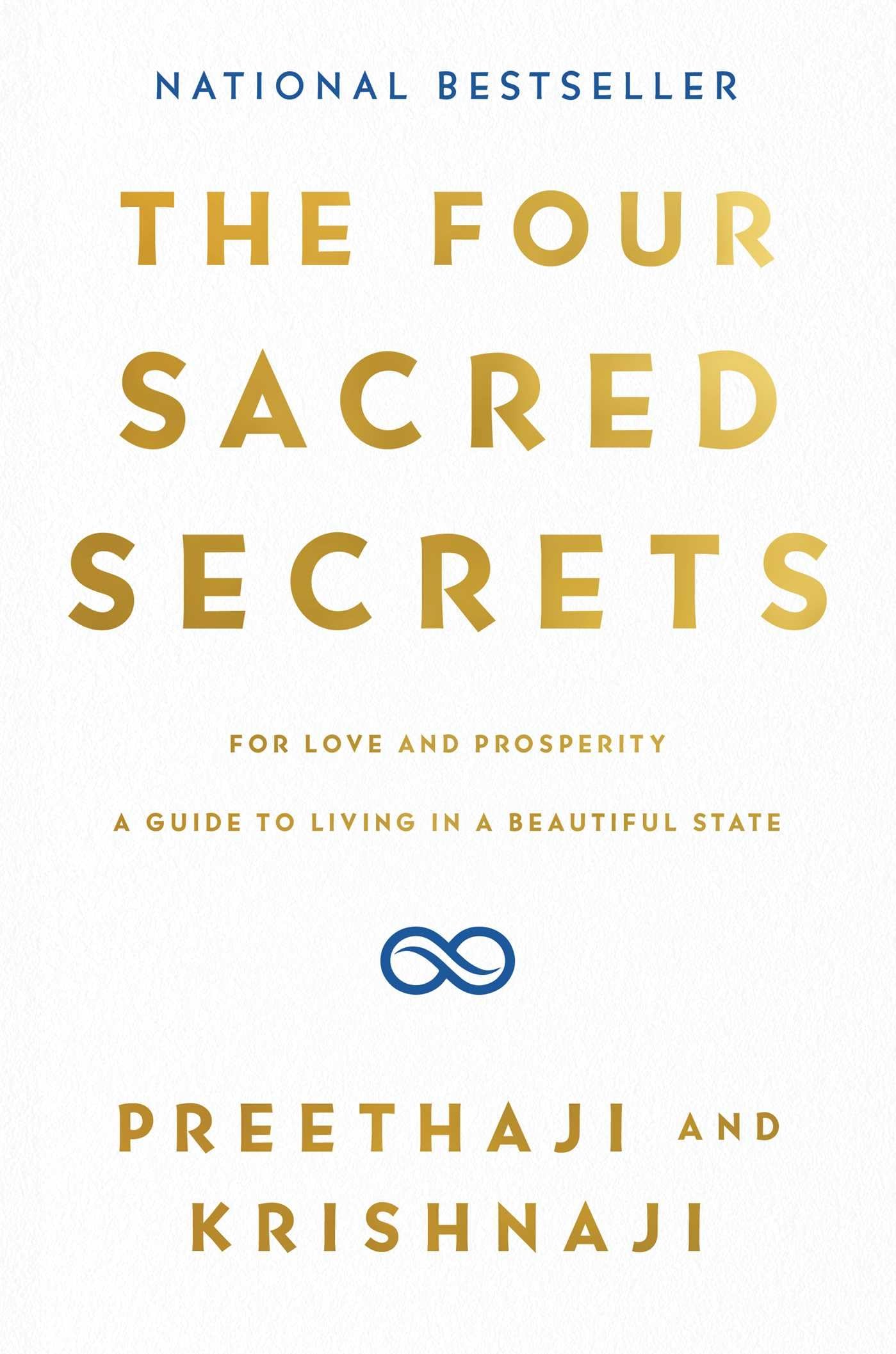 Four Sacred Secrets: For Love and Prosperity, a Guide to Living in a Beautiful State book cover
