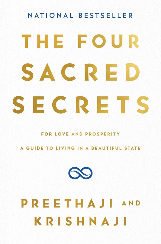 Four Sacred Secrets: For Love and Prosperity, a Guide to Living in a Beautiful State book cover