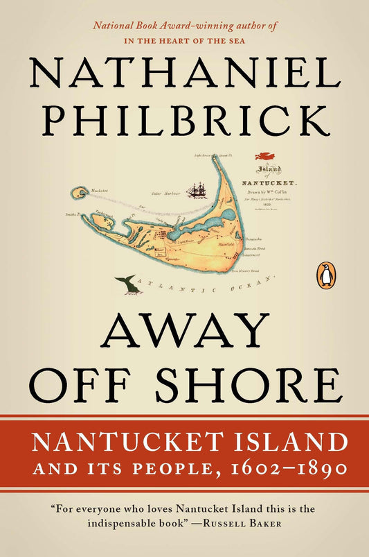 Away Off Shore: Nantucket Island and Its People, 1602-1890 (Revised) book cover