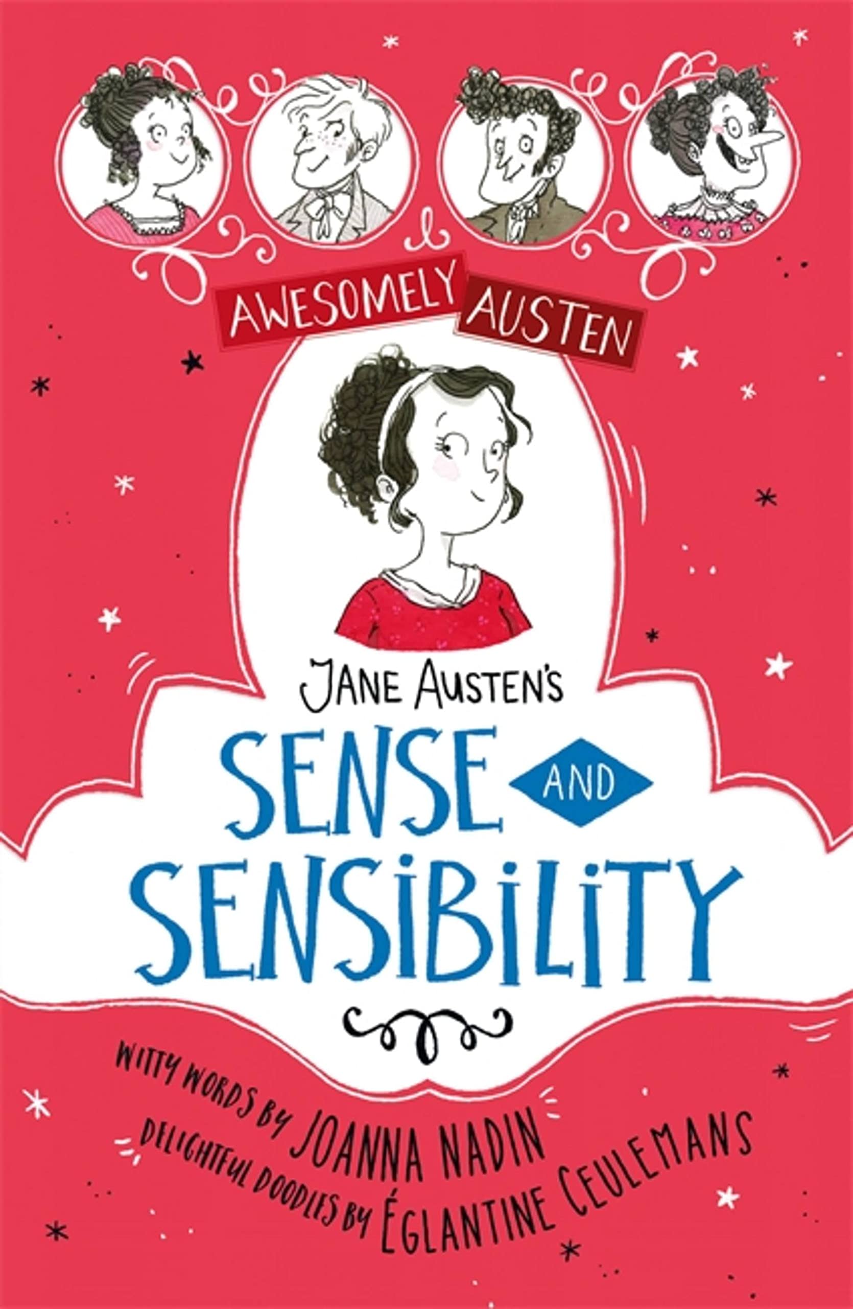 Awesomely Austen - Illustrated and Retold: Jane Austen's Sense and Sensibility book cover
