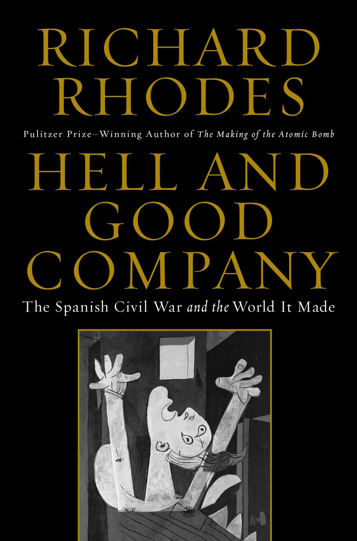 Hell and Good Company: The Spanish Civil War and the World It Made book cover