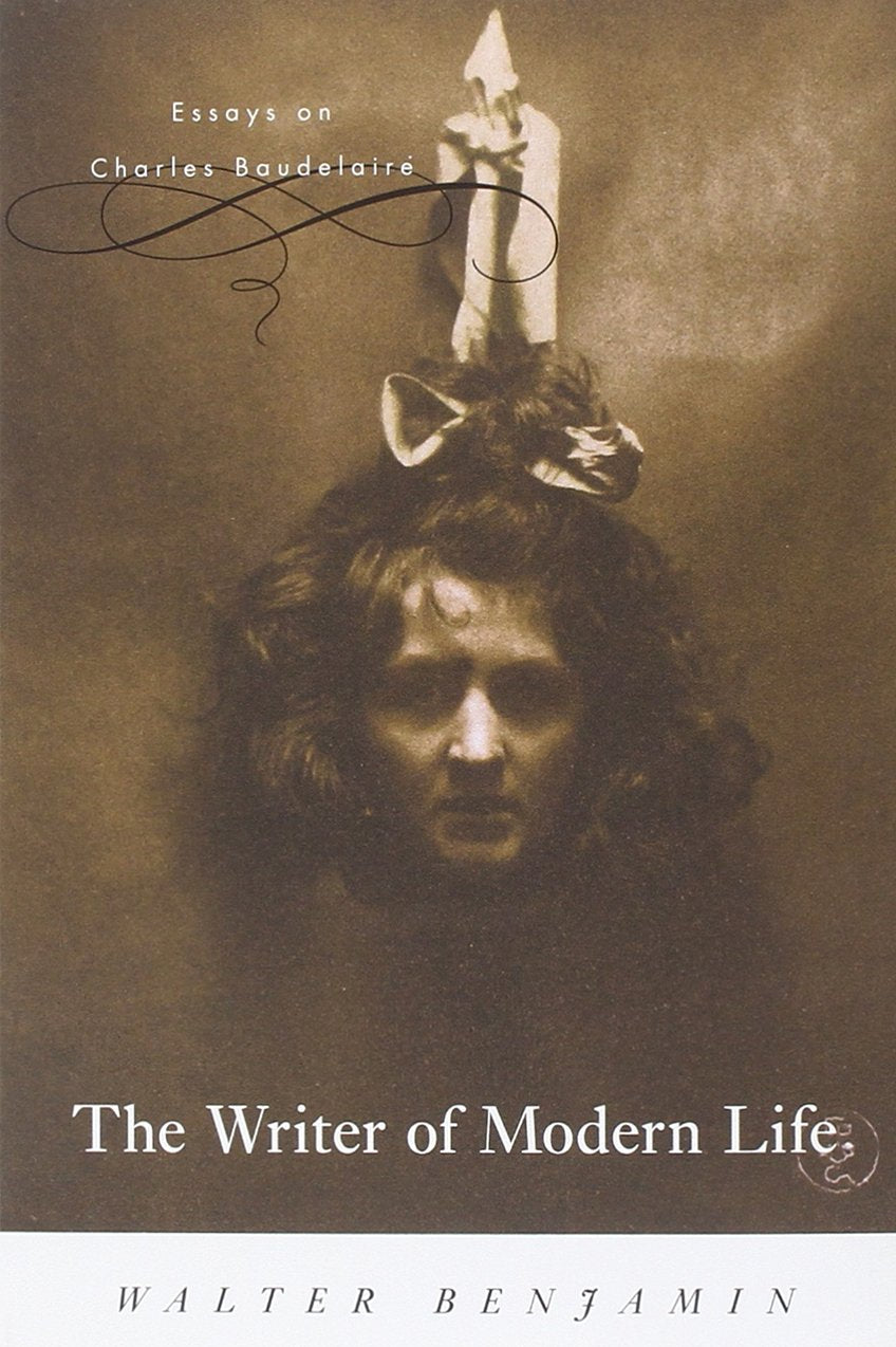 Writer of Modern Life: Essays on Charles Baudelaire book cover