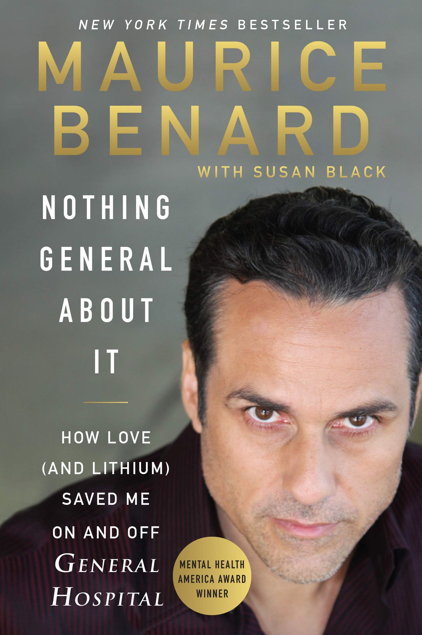 Nothing General about It: How Love (and Lithium) Saved Me on and Off General Hospital book cover