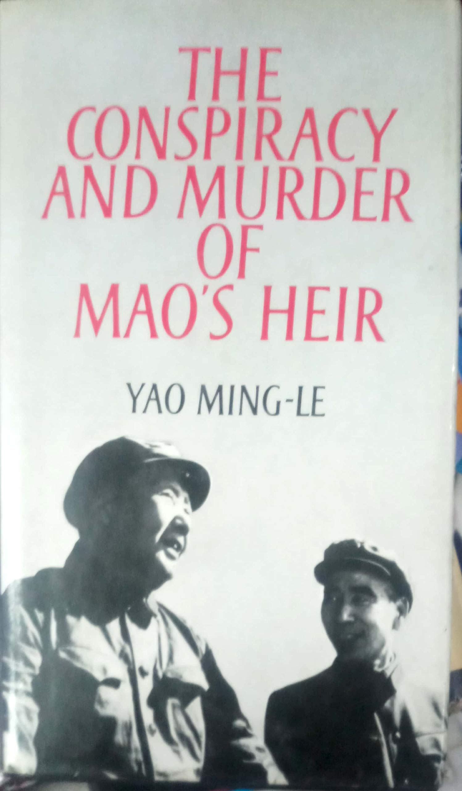 Conspiracy and Murder of Maos Heir B book cover