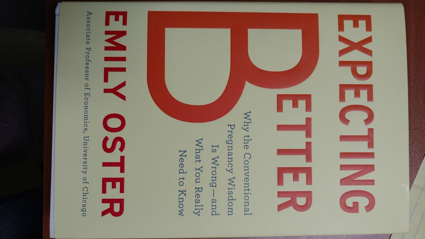 Expecting Better: How to Fight the Pregnancy Establishment with Facts book cover