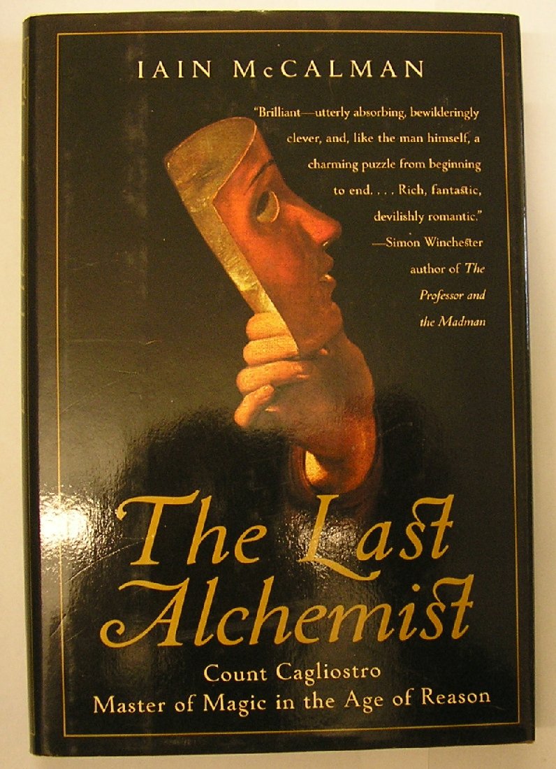 The Last Alchemist: Count Cagliostro, Master of Magic in the Age of Reason book cover