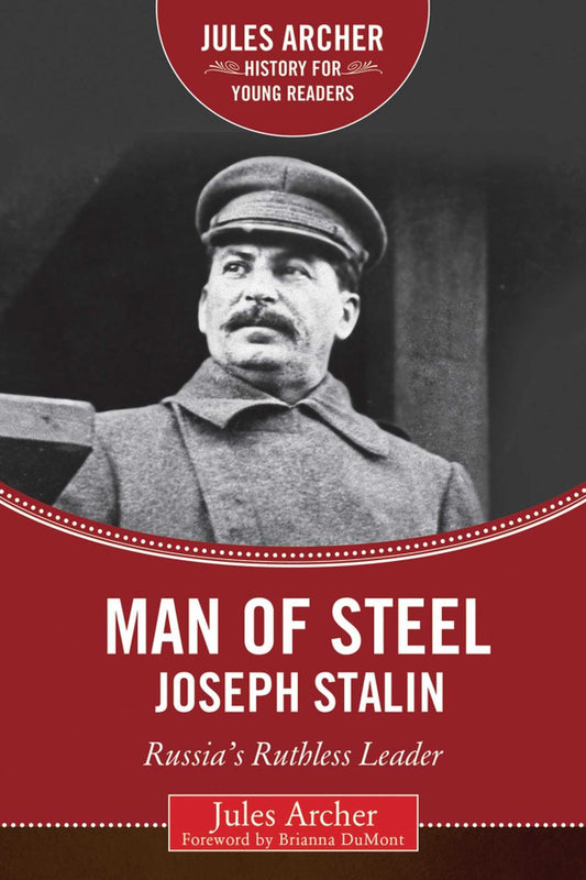 Man of Steel: Joseph Stalin: Russia's Ruthless Ruler book cover