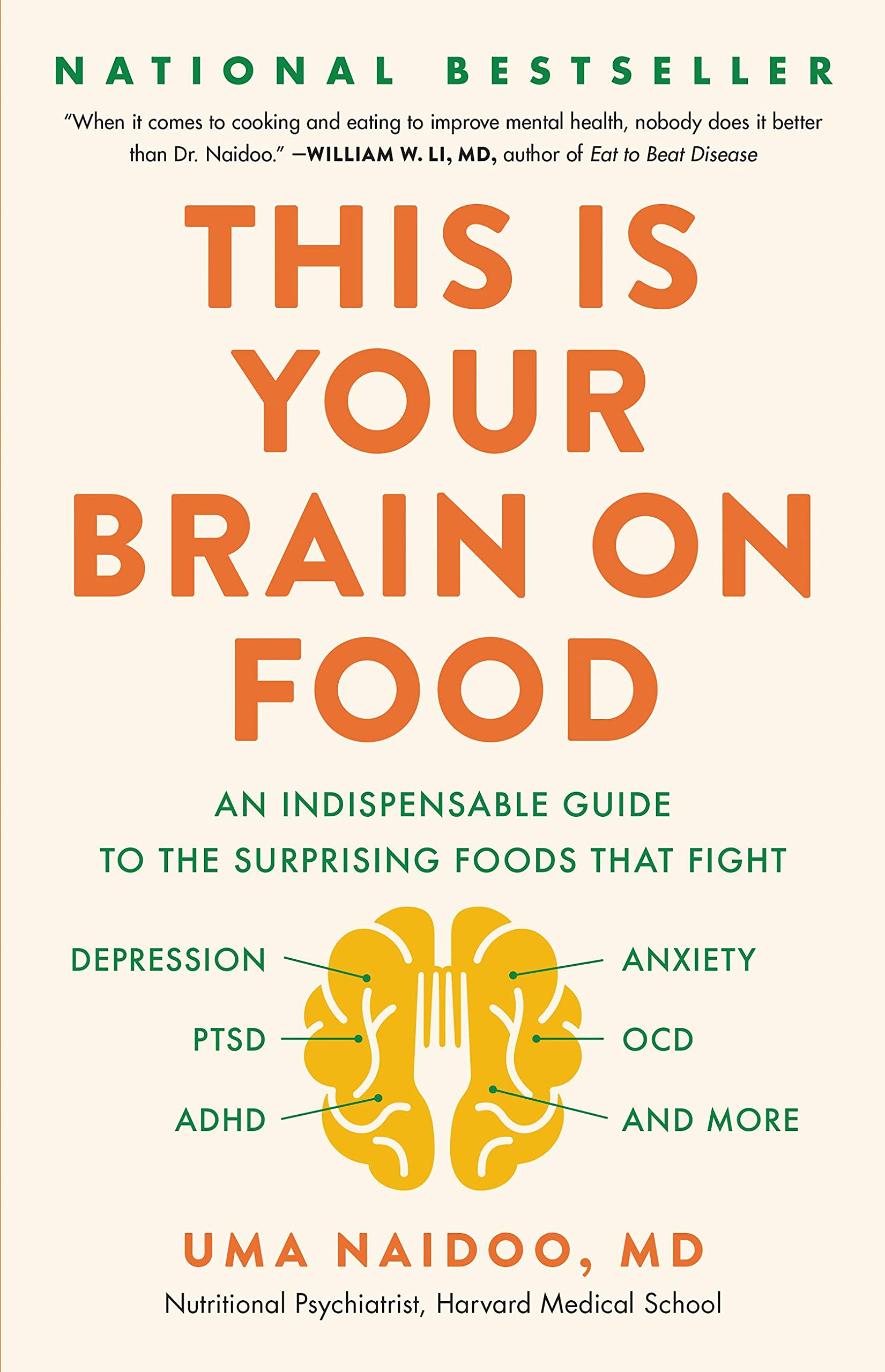 This Is Your Brain on Food: An Indispensable Guide to the Surprising Foods That Fight Depression, Anxiety, Ptsd, Ocd, Adhd, and More book cover