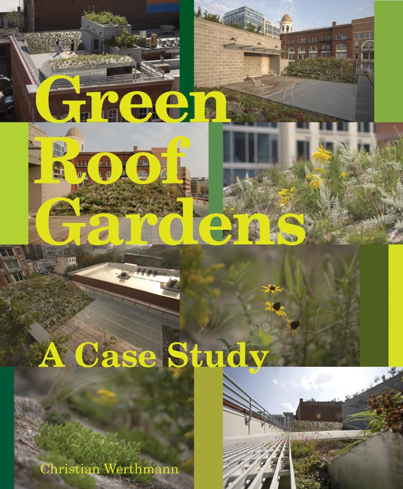 Green Roof - A Case Study: Michael Van Valkenburgh Associates' Design for the Headquarters of the American Society of Landscape Architects book cover