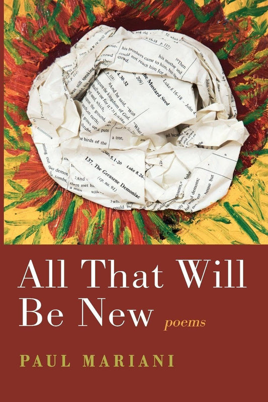 All That Will Be New: Poems book cover