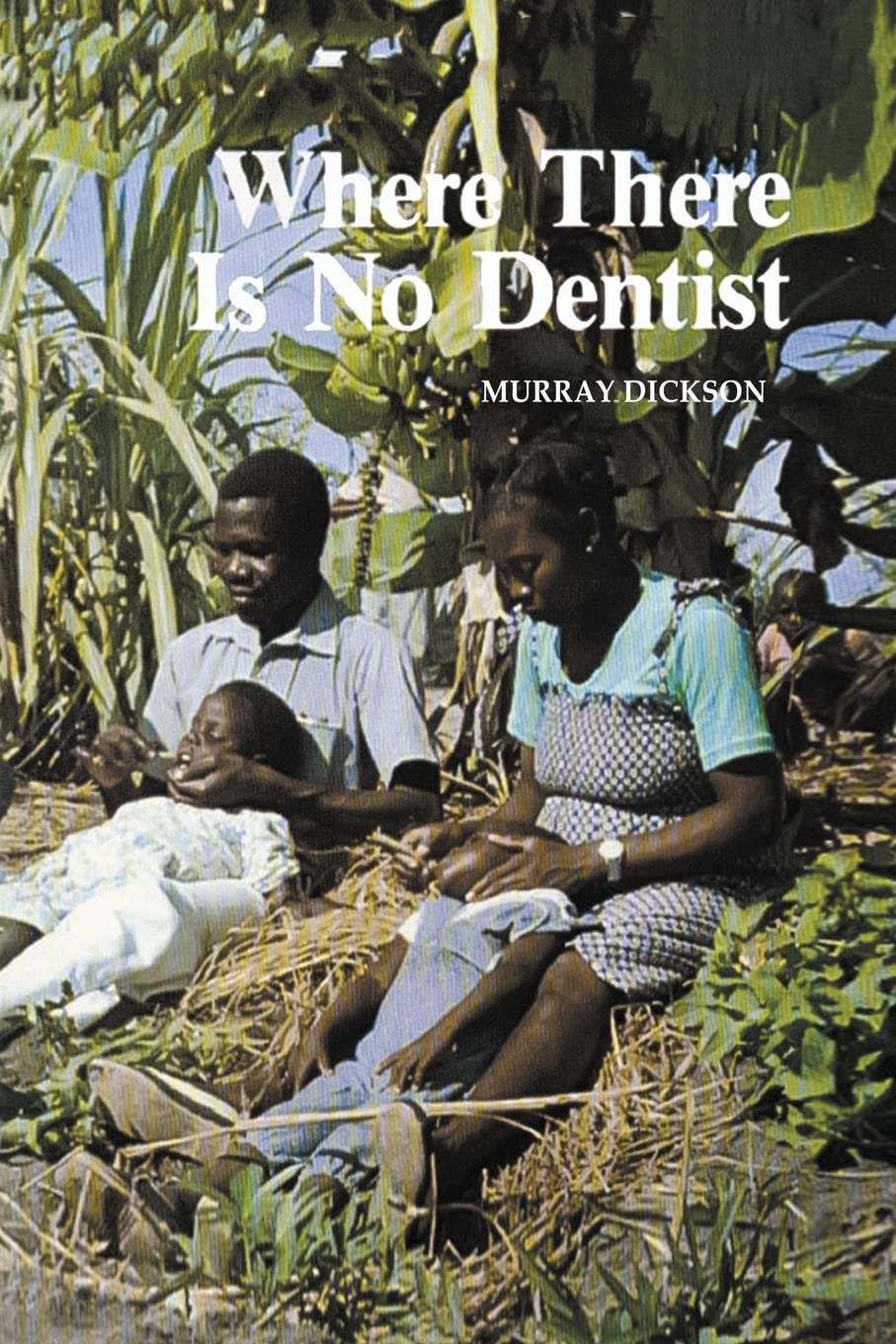 Where There Is No Dentist book cover