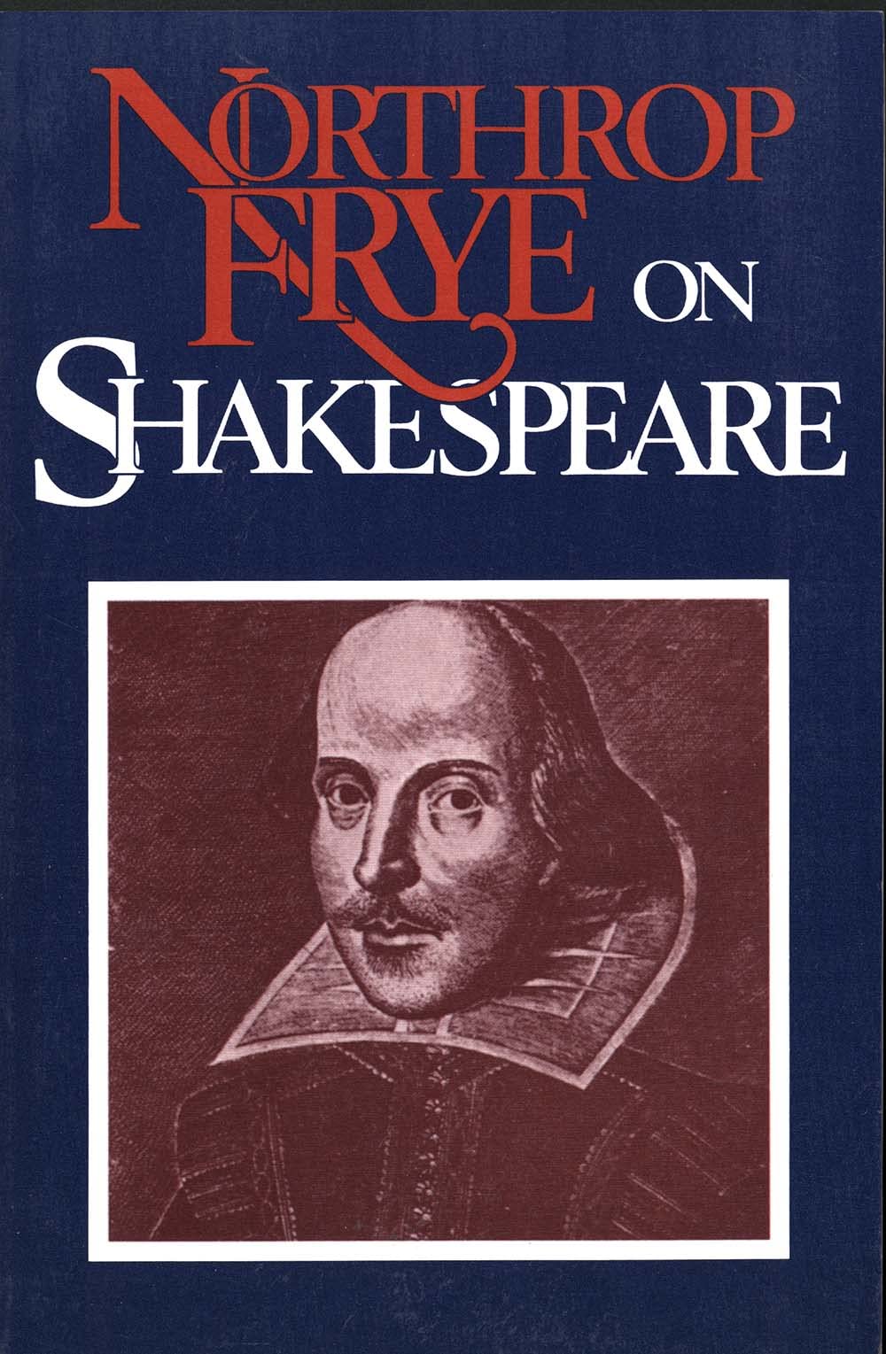 Northrop Frye on Shakespeare (Revised)