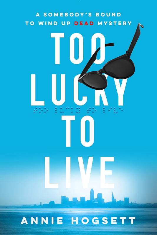 Too Lucky to Live book cover
