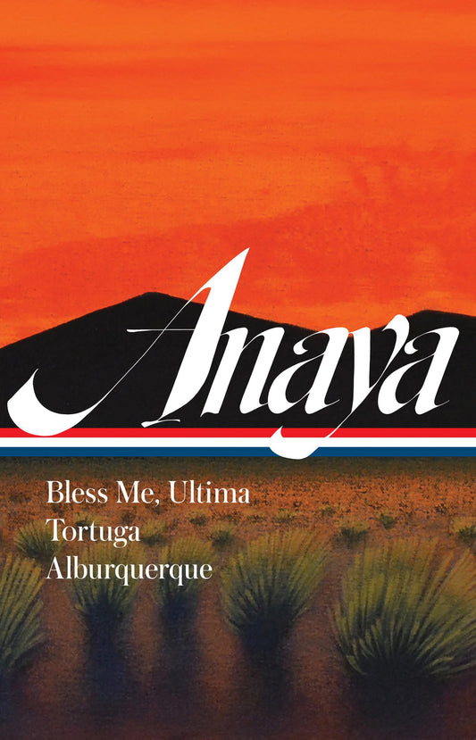 Rudolfo Anaya: Bless Me, Ultima; Tortuga; Alburquerque (Loa #361)