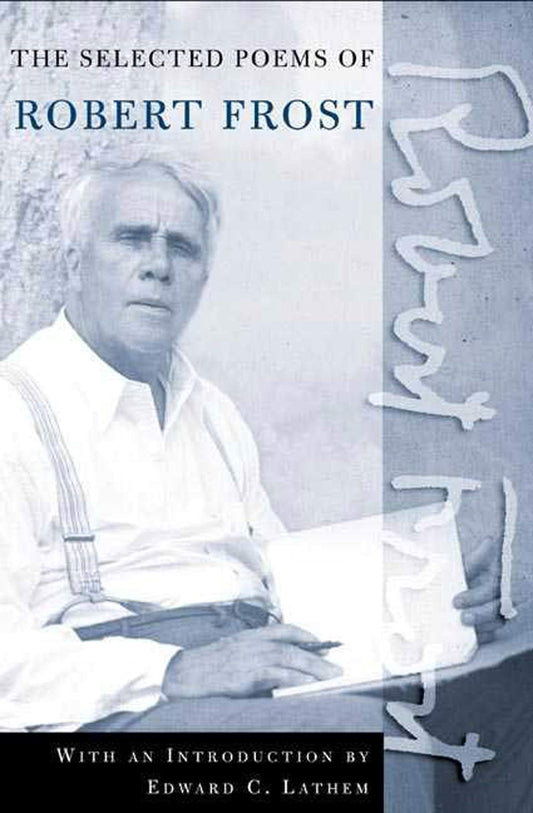 Road Not Taken: A Selection of Robert Frost's Poems