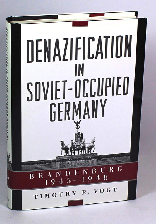 Denazification in Soviet-Occupied Germany: Brandenburg, 1945-1948