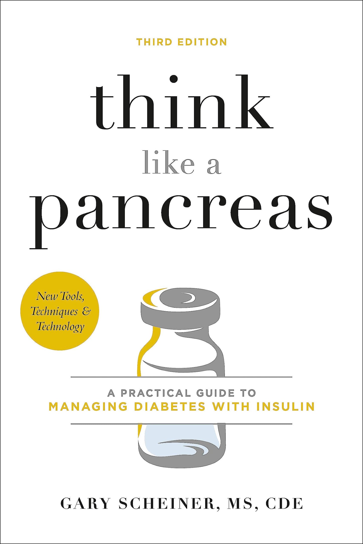 Think Like a Pancreas: A Practical Guide to Managing Diabetes with Insulin book cover