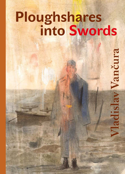 Ploughshares into Swords (Modern Czech Classics) book cover