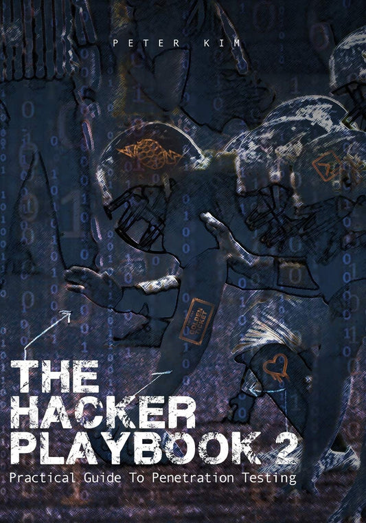Hacker Playbook 2: Practical Guide To Penetration Testing