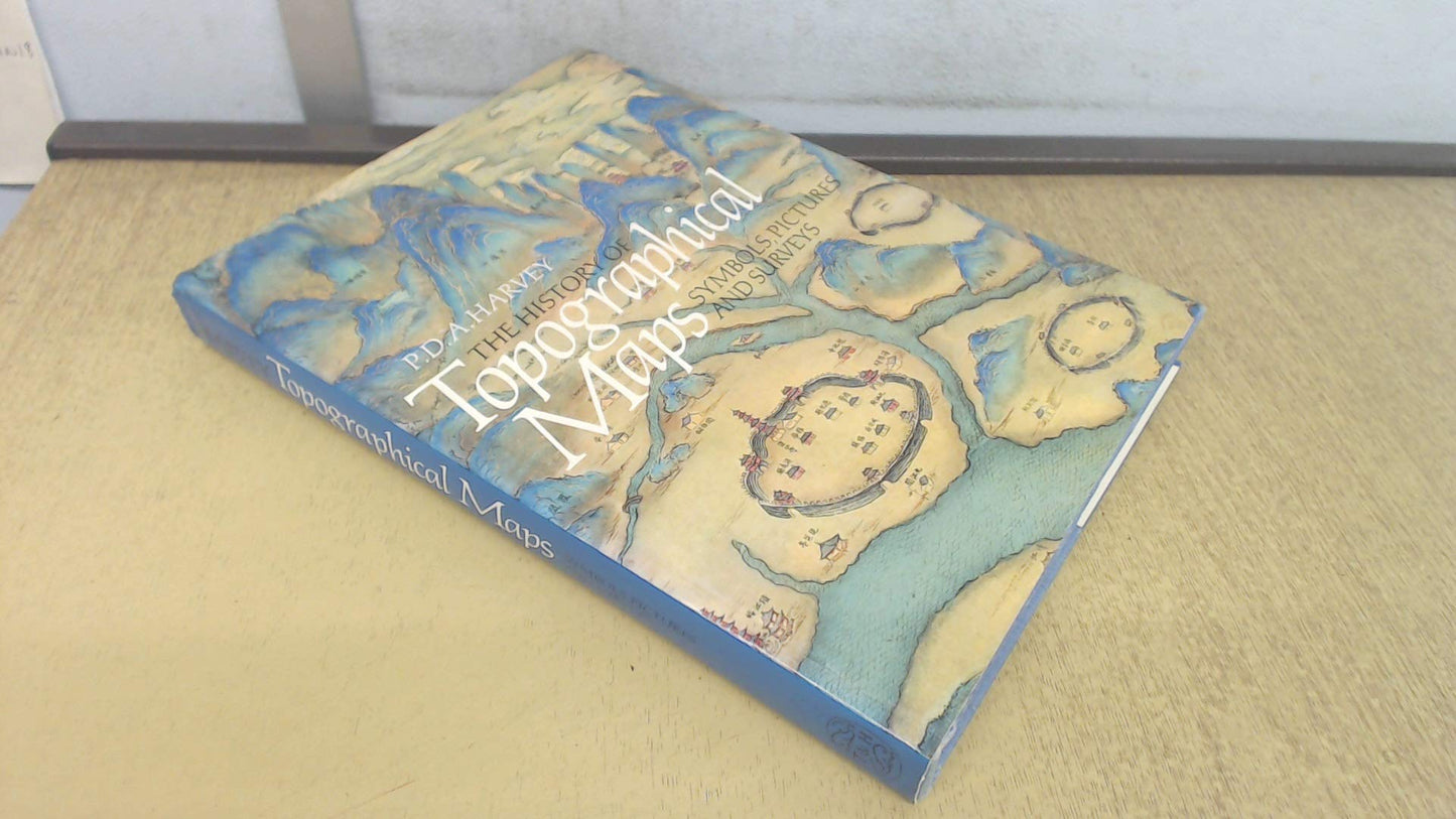 History of Topographical Maps: Symbols, Pictures and Surveys book cover