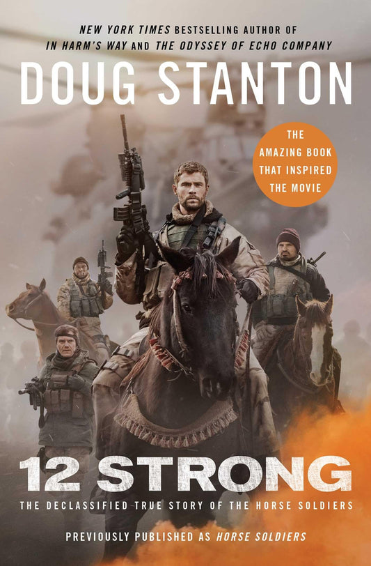 12 Strong: The Declassified True Story of the Horse Soldiers book cover