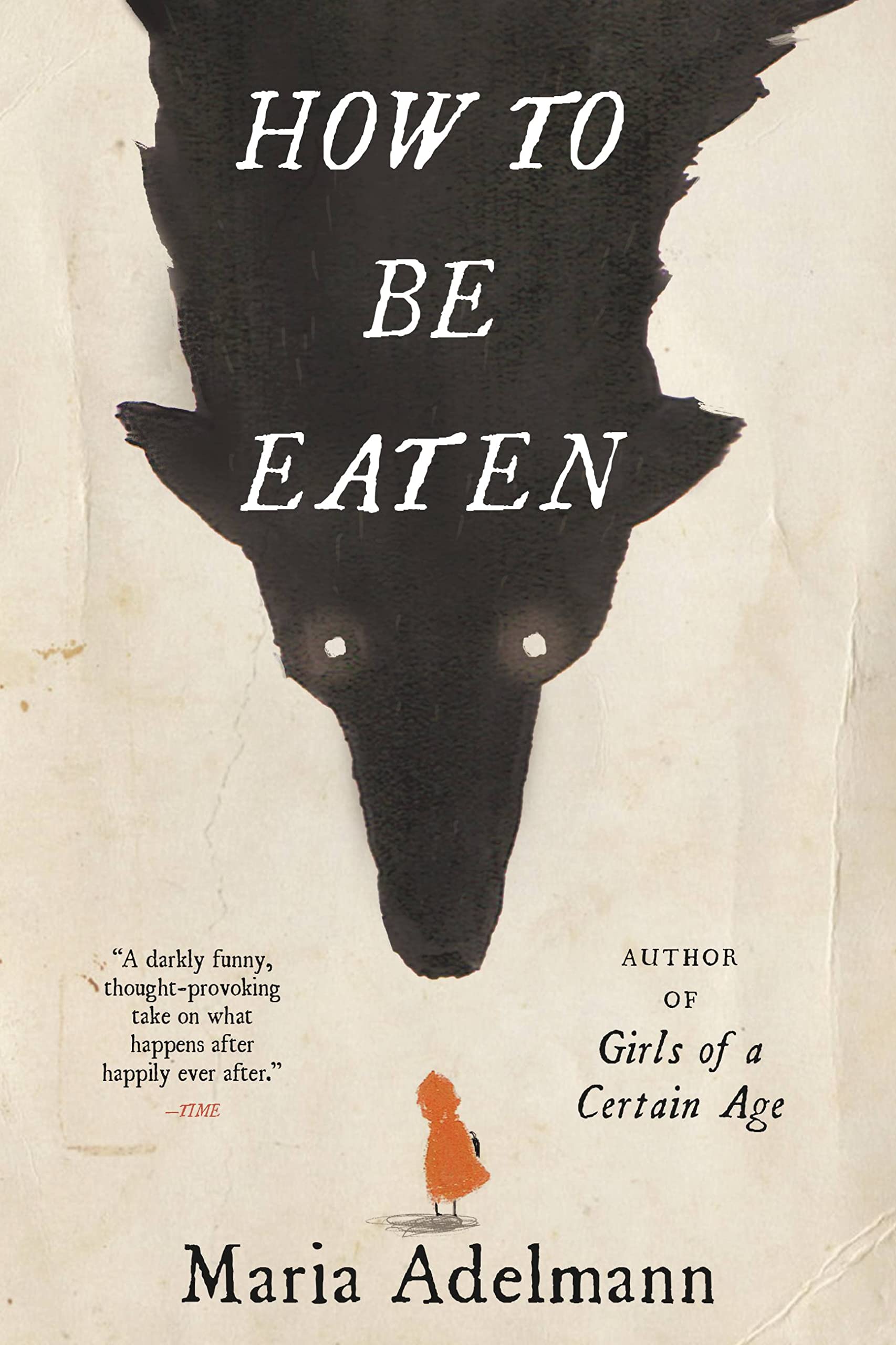How to Be Eaten book cover