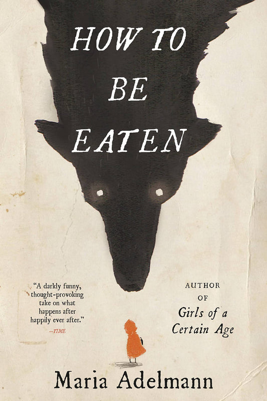 How to Be Eaten book cover
