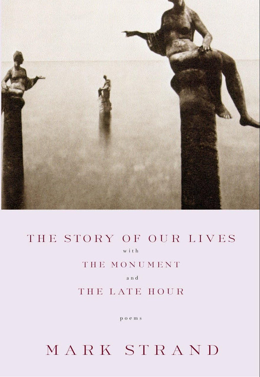 Story of Our Lives: With the Monument and the Late Hour