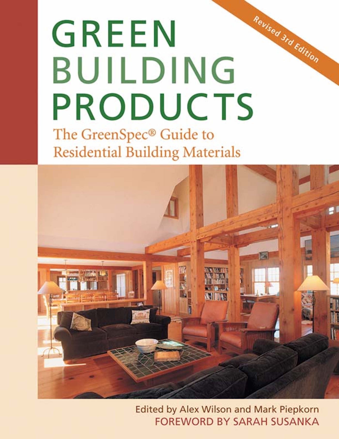 Green Building Products, 3rd Edition: The Greenspeca Guide to Residential Building Materials--3rd Edition (Revised)