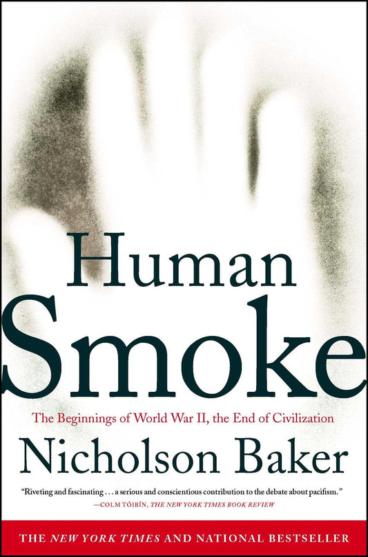 Human Smoke: The Beginnings of World War II, the End of Civilization book cover