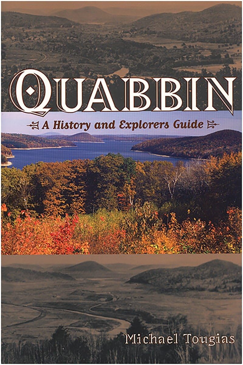 Quabbin: A History and Explorer's Guide