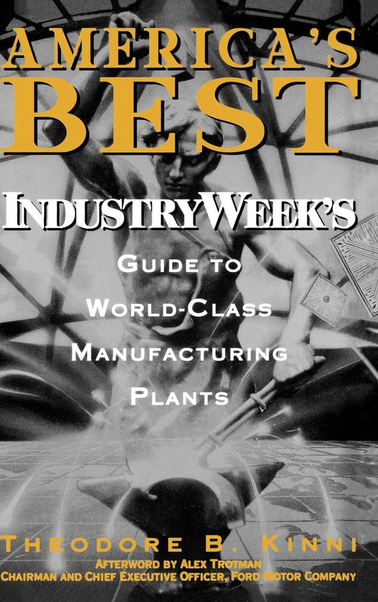 America's Best: Industryweek's Guide to World-Class Manufacturing Plants book cover
