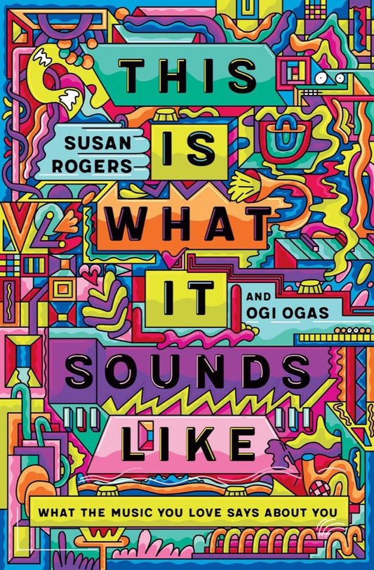 This Is What It Sounds Like: What the Music You Love Says about You book cover