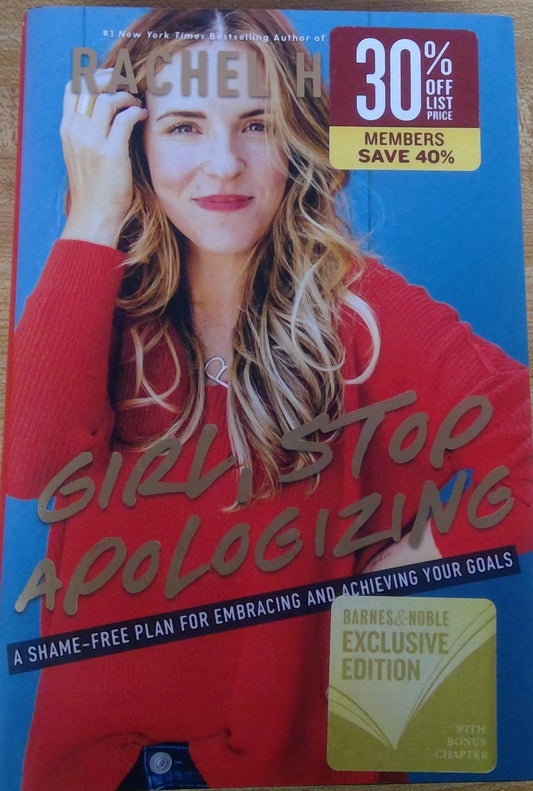 Girl, Stop Apologizing: A Shame-Free Plan For Embracing And Achieving Your Goals by Rachel Hollis - Barnes & Noble Exclusive Edition