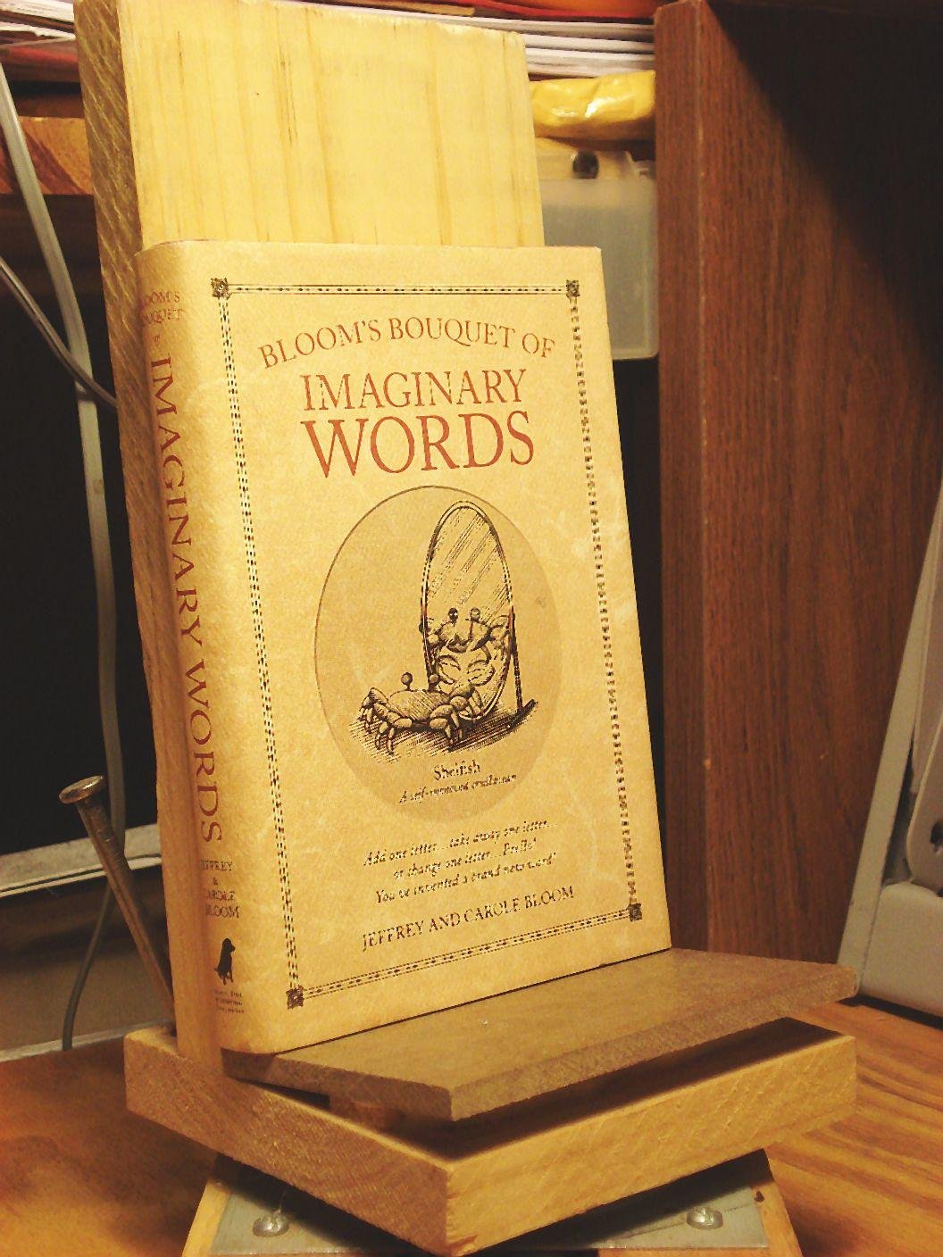 Bloom's Bouquet of Imaginary Words: Change One Letter and Grow a Brand New Word! book cover