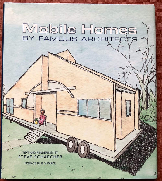 Mobile Homes by Famous Architects book cover