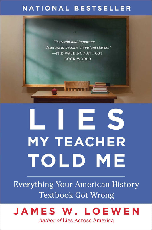Lies My Teacher Told Me: Everything Your American History Textbook Got Wrong (Revised) book cover