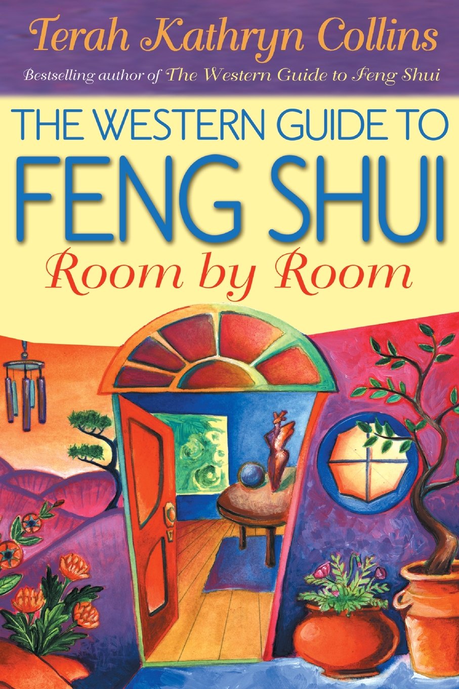 Western Guide to Feng Shui--Room by Room