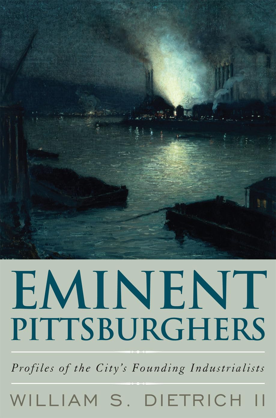 Eminent Pittsburghers: Profiles of the City's Founding Industrialists book cover