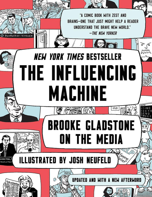 Influencing Machine: Brooke Gladstone on the Media (Updated) book cover