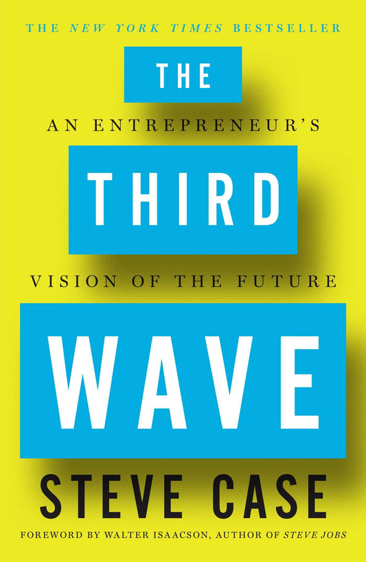 Third Wave: An Entrepreneur's Vision of the Future