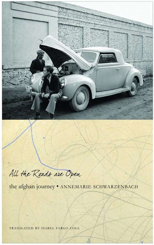 All the Roads Are Open: The Afghan Journey
