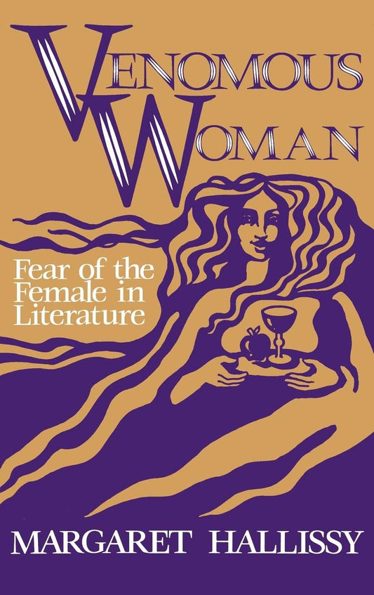 Venomous Woman: Fear of the Female in Literature book cover