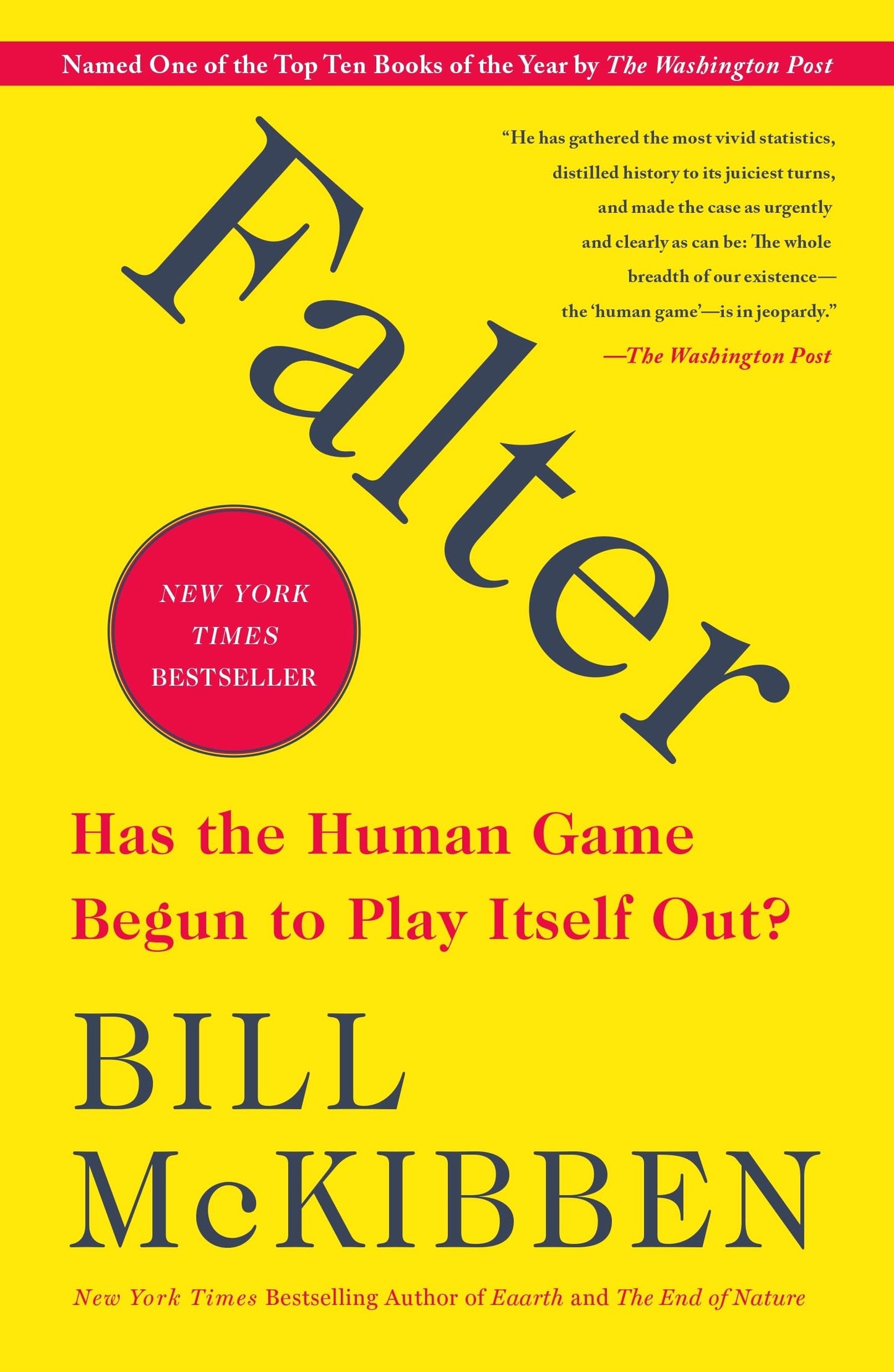 Falter: Has the Human Game Begun to Play Itself Out?