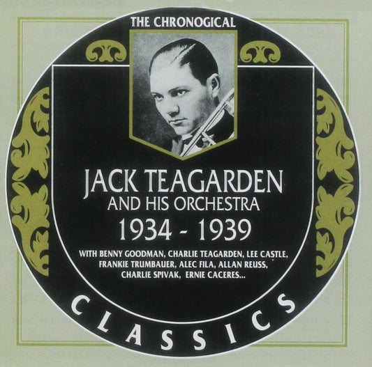 The Chronological Jack Teagarden 1934 - 1939