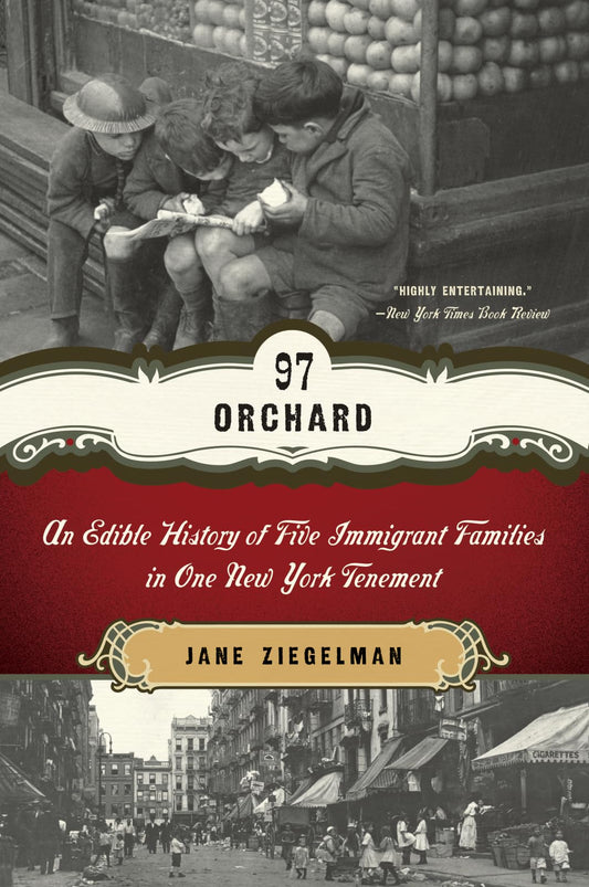 97 Orchard: An Edible History of Five Immigrant Families in One New York Tenement book cover