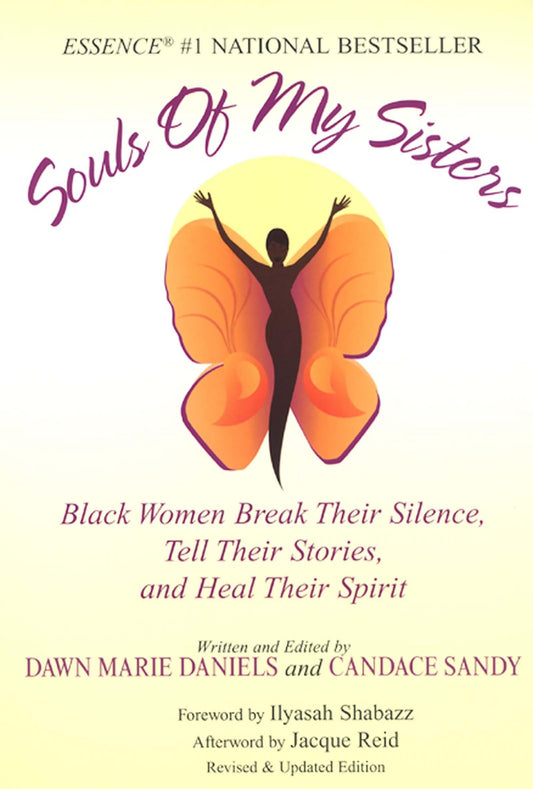 Souls of My Sisters: Black Women Break Their Silence, Tell Their Stories and Heal Their Spirits (REV and Updated)